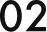 02