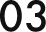 03